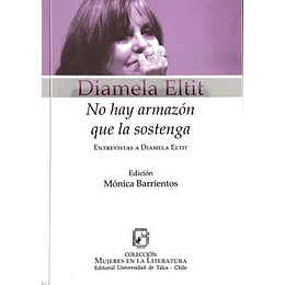 No Hay Armazon Que La Sostenga Entrevistas A Diamela Eltit