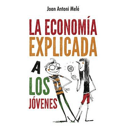 Economia Explicada A Los Jovenes, La