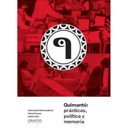 Quimantu - Practicas Politica Y Memoria