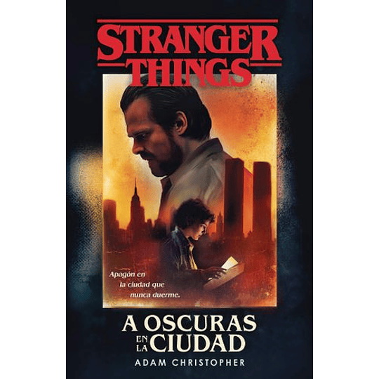 Stranger Things -  A Oscuras En La Ciudad
