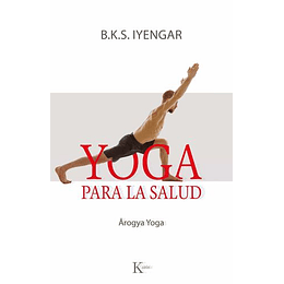 Yoga Para La Salud - Arogya Yoga