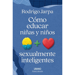 Como Educar Niñas Y Niños Sexualmente Inteligentes