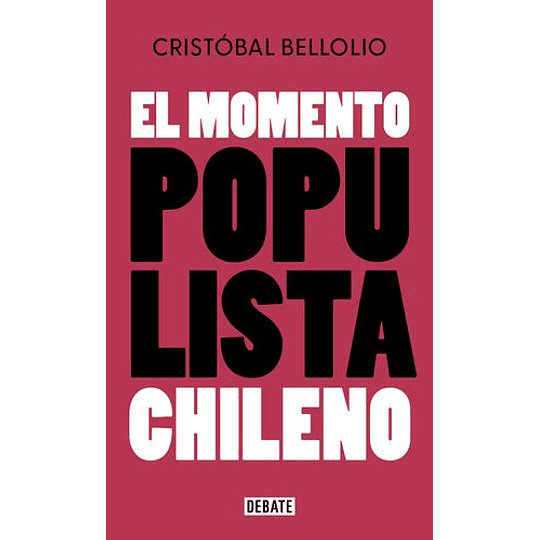 El Momento Populista Chileno