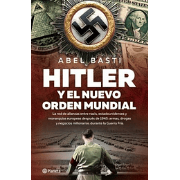 Hitler Y El Nuevo Orden Mundial
