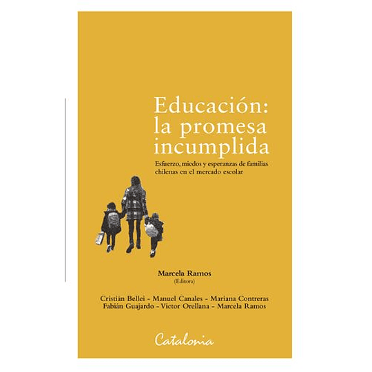 Educacion - La Promesa Incumplida
