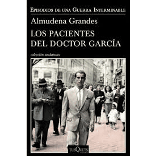 Los Pacientes Del Doctor Garcia