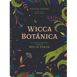 Wicca Botanica -  La Guia Completa Para La Bruja Verde