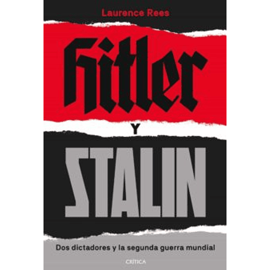 Hitler Y Stalin - Dos Dictadores Y La Segunda Guerra Mundial