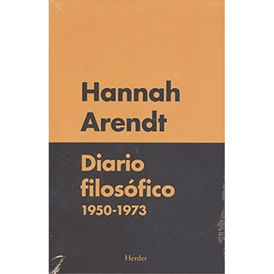 Diario Filosofico Arendt 1950-1973 