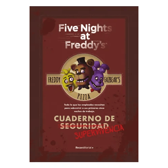 Five Nights At Freddy’s - Cuaderno De Supervivencia