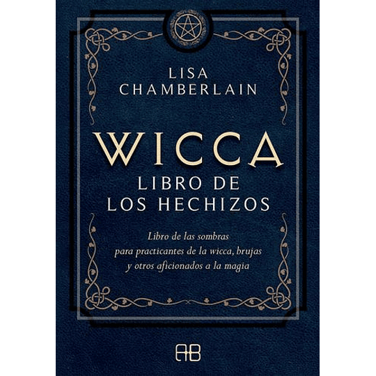 Wicca - Libro De Los Hechizos