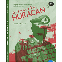 Operacion Huracan - El Mayor Montaje De Carabineros De Los Ultimos Años