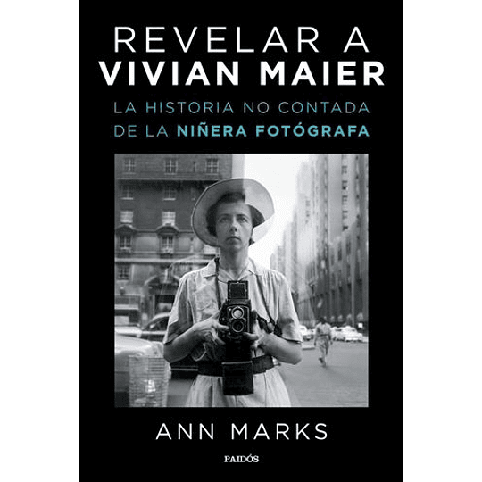 Revelar A Vivian Maier