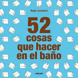 52 Cosas Que Hacer En El Baño