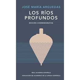 Los Rios Profundos - Ed Conmemorativa