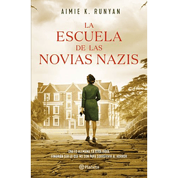 La Escuela De Las Novias Nazis