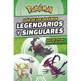 Guia De Los Pokemon Legendarios Y Singulares