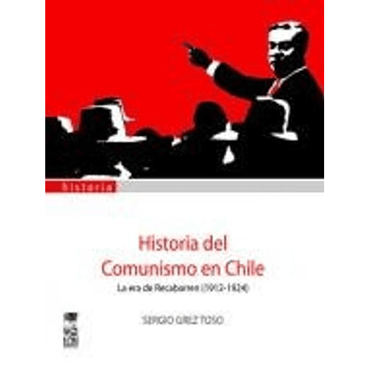 Historia Del Comunismo En Chile