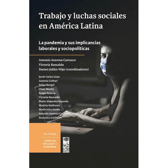Trabajo Y Luchas Sociales En America Latina