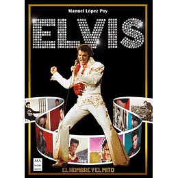 Elvis - El Hombre Y El Mito