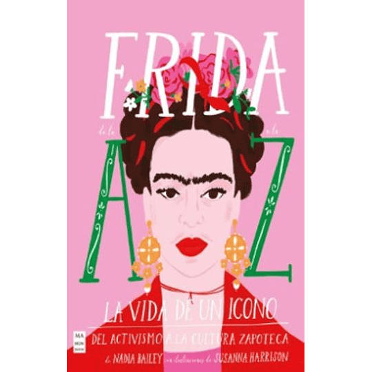 Frida De La A A La Z