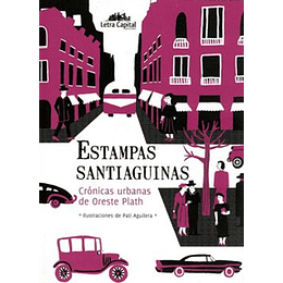 Estampas Santiaguinas - Cronicas Urbanas Ilustradas