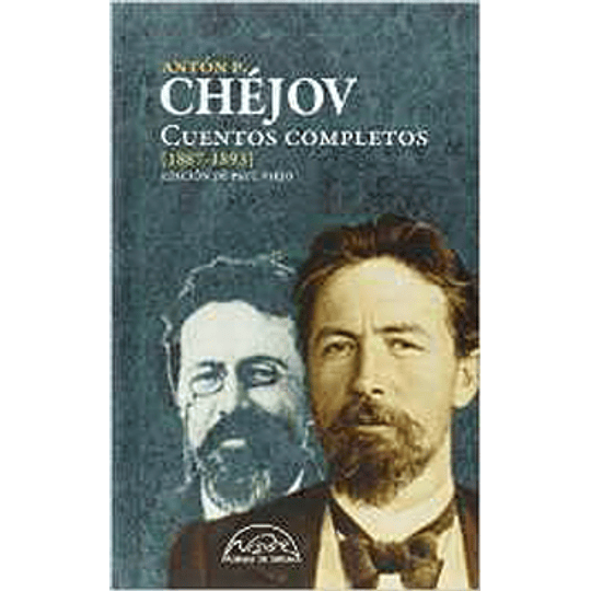 Anton Chejov. Cuentos Completos 3 1887-1893