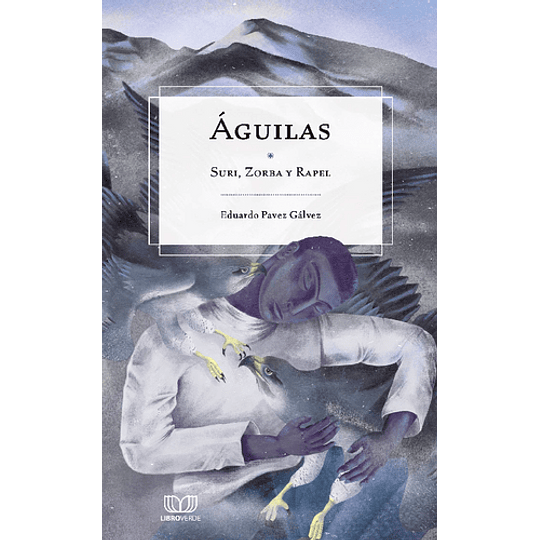 Aguilas  - Suri Zorba Y Rapel