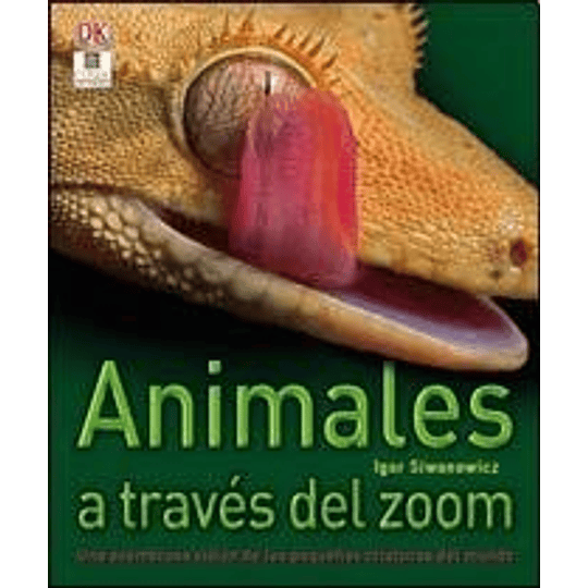 Animales A Traves Del Zoom Dorling Kindersley