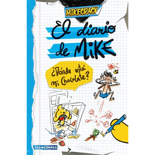 El Diario De Mike - Donde Esta Mi Chocolate