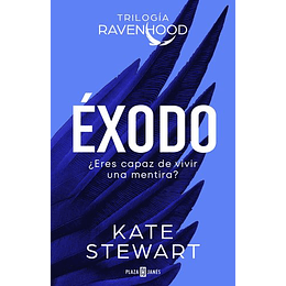 Exodo 2 -  Eres Capaz De Vivir Una Mentira  - Trilogia Raven Hood