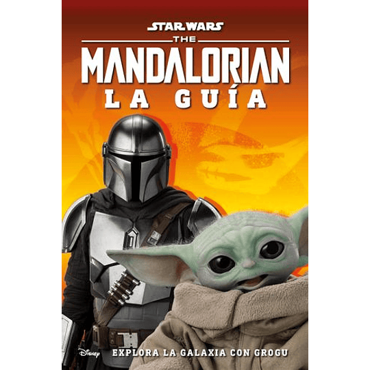 Star Wats - The Mandalorian La Guia