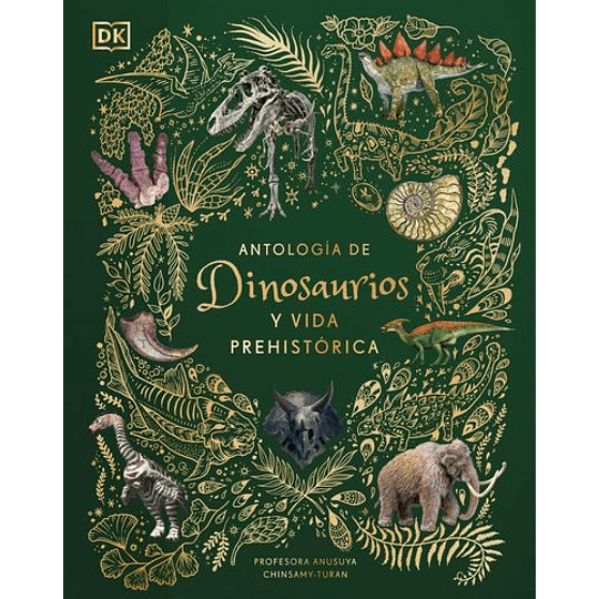 Antologia De Dinosaurios Y Vida Prehistorica