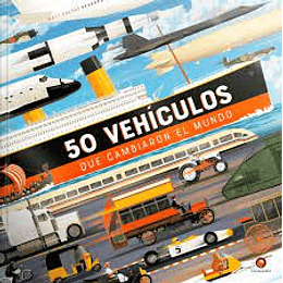 50 Vehiculos Que Cambiarion El Mundo