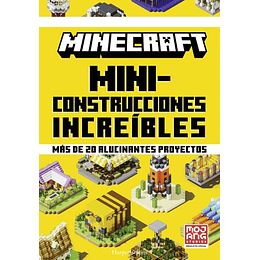 Minecraft -  Miniconstrucciones Increibles