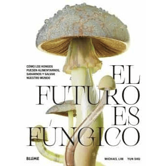 El Futuro Es Fungico