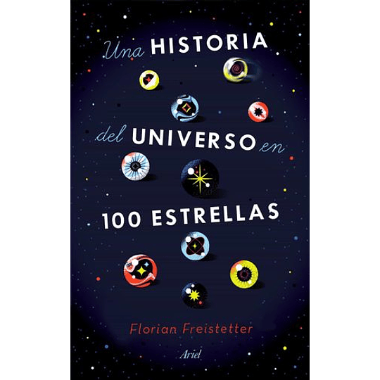 Una Historia Del Universo En 100 Estrellas