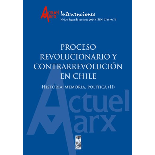 Proceso Revolucionario Y Contrarrevolucion En Chile