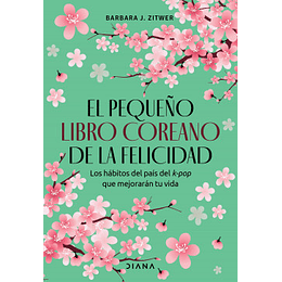 El Pequeño Libro Coreano De La Felicidad