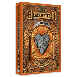 Blackwater / Parte Ii: El Dique