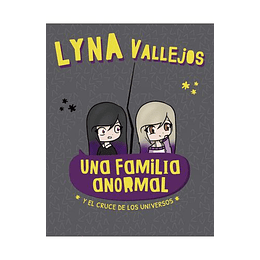 Una Familia Anormal -  Y El Cruce De Los Universos