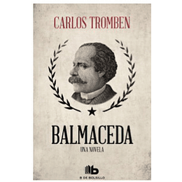 Balmaceda Una Novela