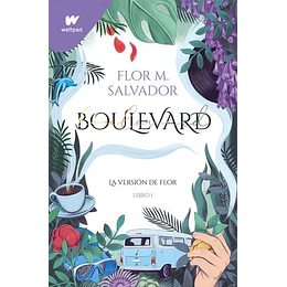Boulevard La Versión De Flor Libro 1