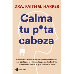 Calma Tu Puta Cabeza