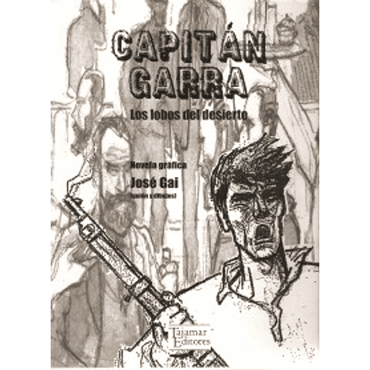 Capitan Garra Los Lobos Del Desierto, El