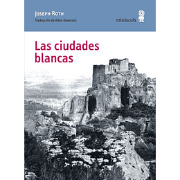 Ciudades Blancas, Las