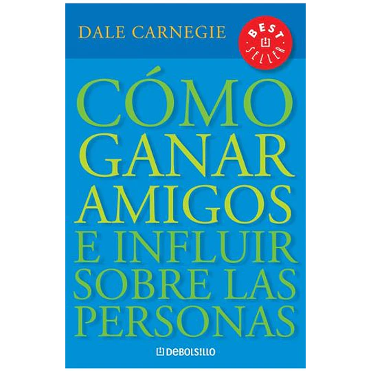 Como Ganar Amigos E Influir Sobre Las Personas