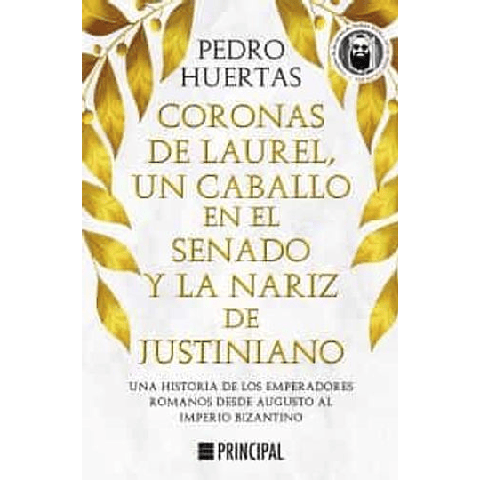 Coronas De Laurel Un Caballo En El Senado Y La Nariz De Justiniano