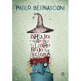 El Brujo, El Horrible Y El Libro Rojo De Los Hechizos