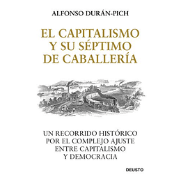 El Capitalismo Y Su Septimo De Caballeria